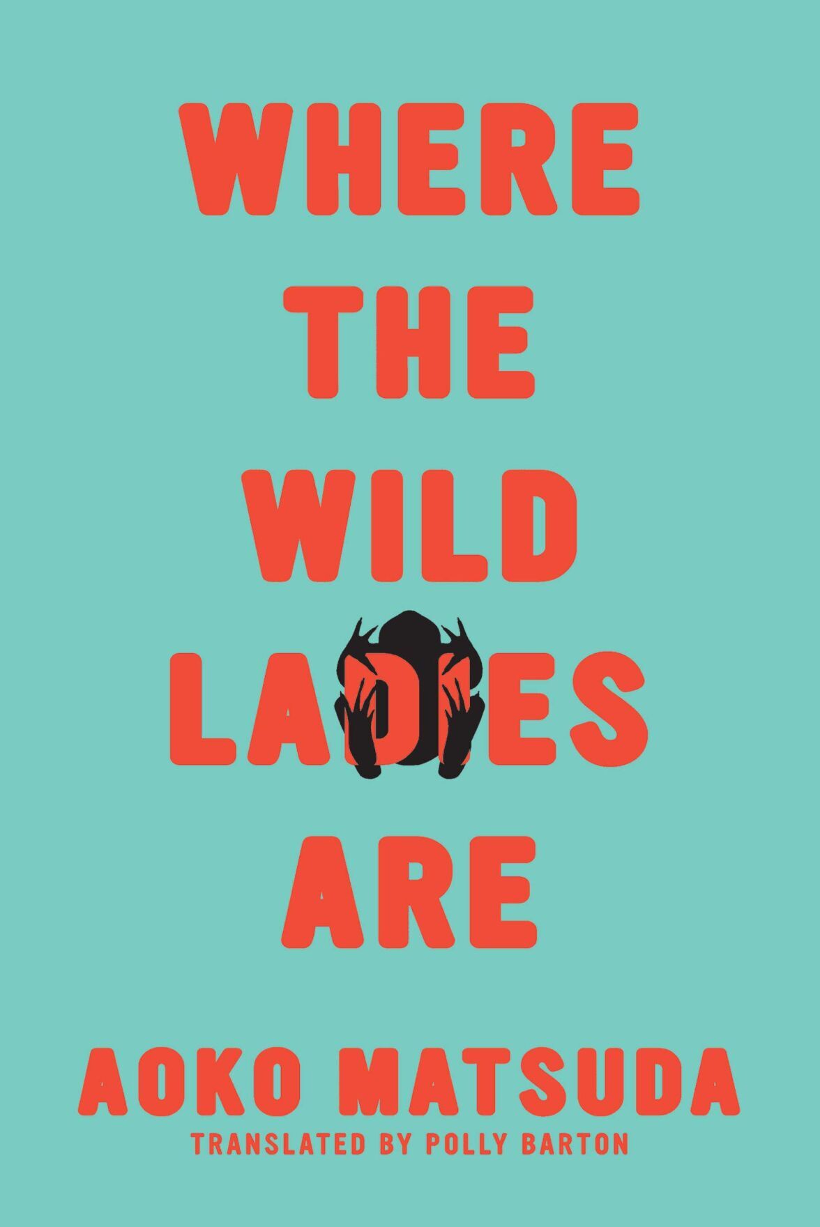 Where the Wild Ladies Are by Aoko Matsuda.jpg